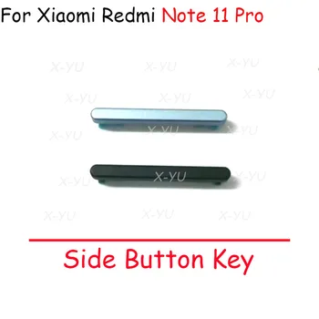 Xiaomi Redmi için Not 11 11E Pro Güç Düğmesi açık kapalı Ses Yukarı Aşağı Yan Düğme Anahtarı Yedek Parçalar